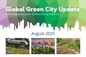 AIPH Global Green City Update - August 2025